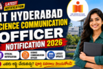 IIT Hyderabad Science Communication Officer Recruitment 2026 notification with ₹1,00,000 monthly salary, PhD qualification and online application details