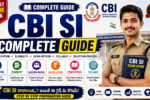 CBI Sub-Inspector Notification Guide 2026 with salary, syllabus, exam pattern, eligibility, SSC CGL selection process, physical test, medical standards and preparation tips.